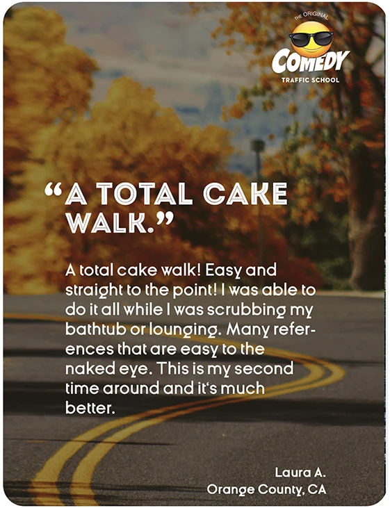 “A TOTAL CAKE WALK.” A total cake walk! Easy and straight to the point! I was able to do it all while I was scrubbing my bathtub or lounging. Many references that are easy to the naked eye. This is my second time around and it's much better. Laura A., Orange County, CA